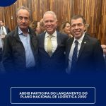 ABDIB participa do lançamento do Plano Nacional de Logística 2050