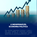 A indispensável economia política 